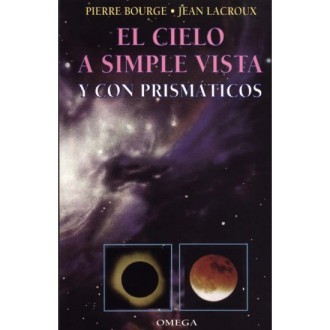 EL CIELO A SIMPLE VISTA Y CON PRISMATICOS